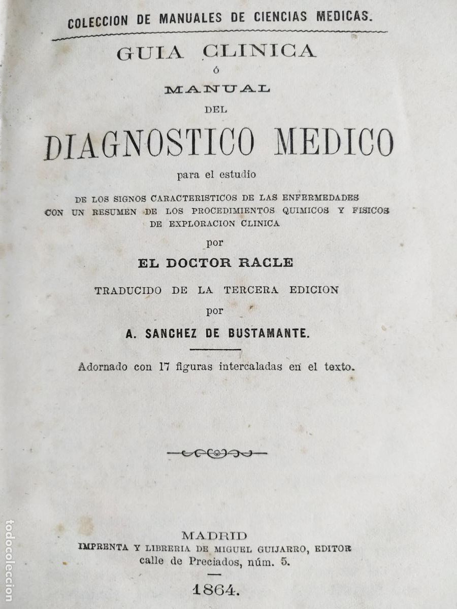Libros antiguos: A Sanchez Bustamante Gu&iacute;a Cl&iacute;nica Madrid 1864