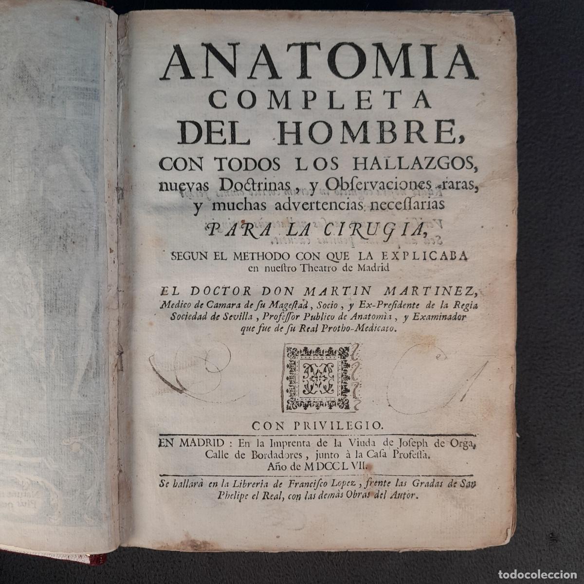 Libros antiguos: L-2783. ANATOMIA COMPLETA DEL HOMBRE, CON TODOS LOS HALLAZGOS... MARTIN MARTINEZ. 1777.
