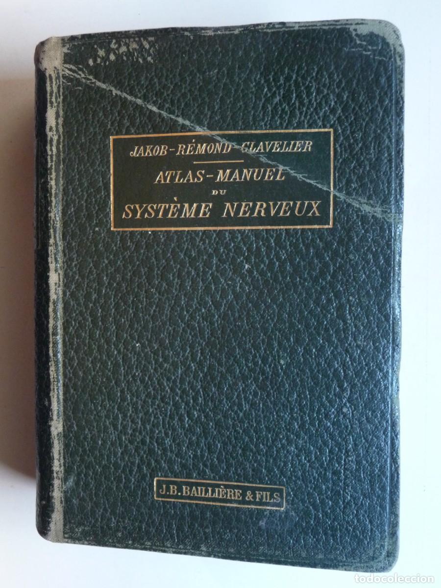Libri antichi: ATLAS MANUAL DEL SISTEMA NERVIOSO. ATLAS-MANUEL SYSTEME NERVEUX. A&Ntilde;O 1900