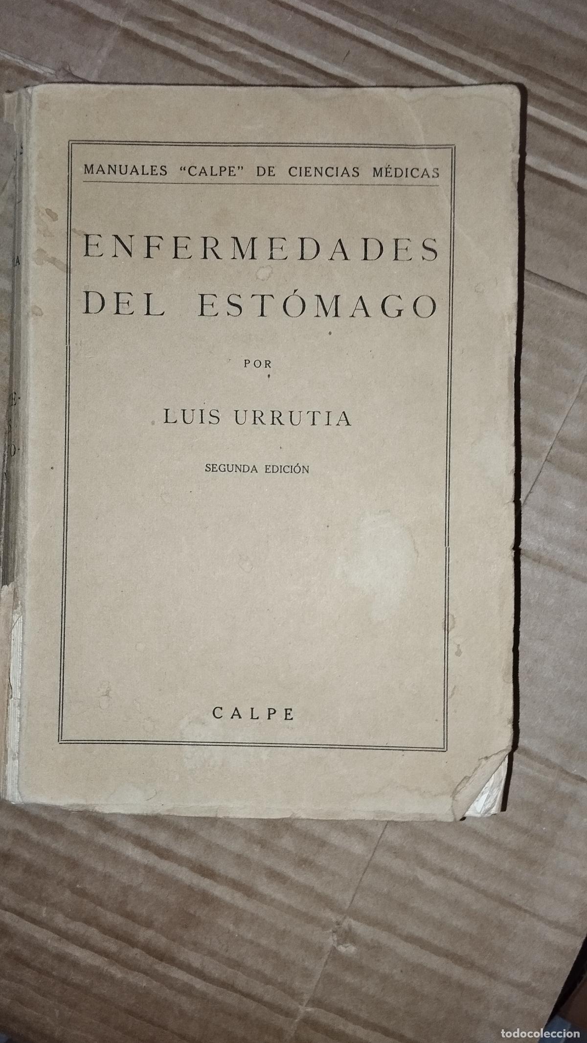 Libros antiguos: LIBROS FARMACIA MEDICINA ENFERMEDADES DEL EST&Oacute;MAGO POR LUIS URRUTIA ed. Calpe