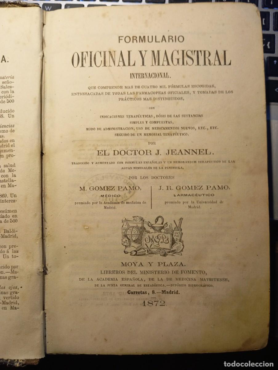 Libros antiguos: Formulario Oficinal y Magistral Internacional - El Doctor J. Jeannel A&ntilde;o 1872