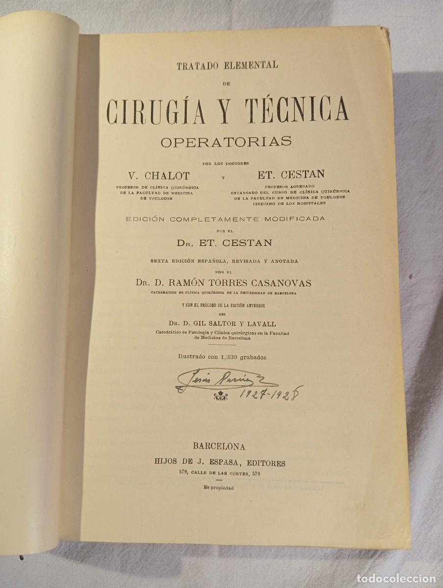 Libros antiguos: Chalot & Cestan &middot; Tratado Cirug&iacute;a y T&eacute;cnica Operatorias &middot; 6&ordf; ed. espa&ntilde;ola &middot; 1.339 grabados &middot; Espasa