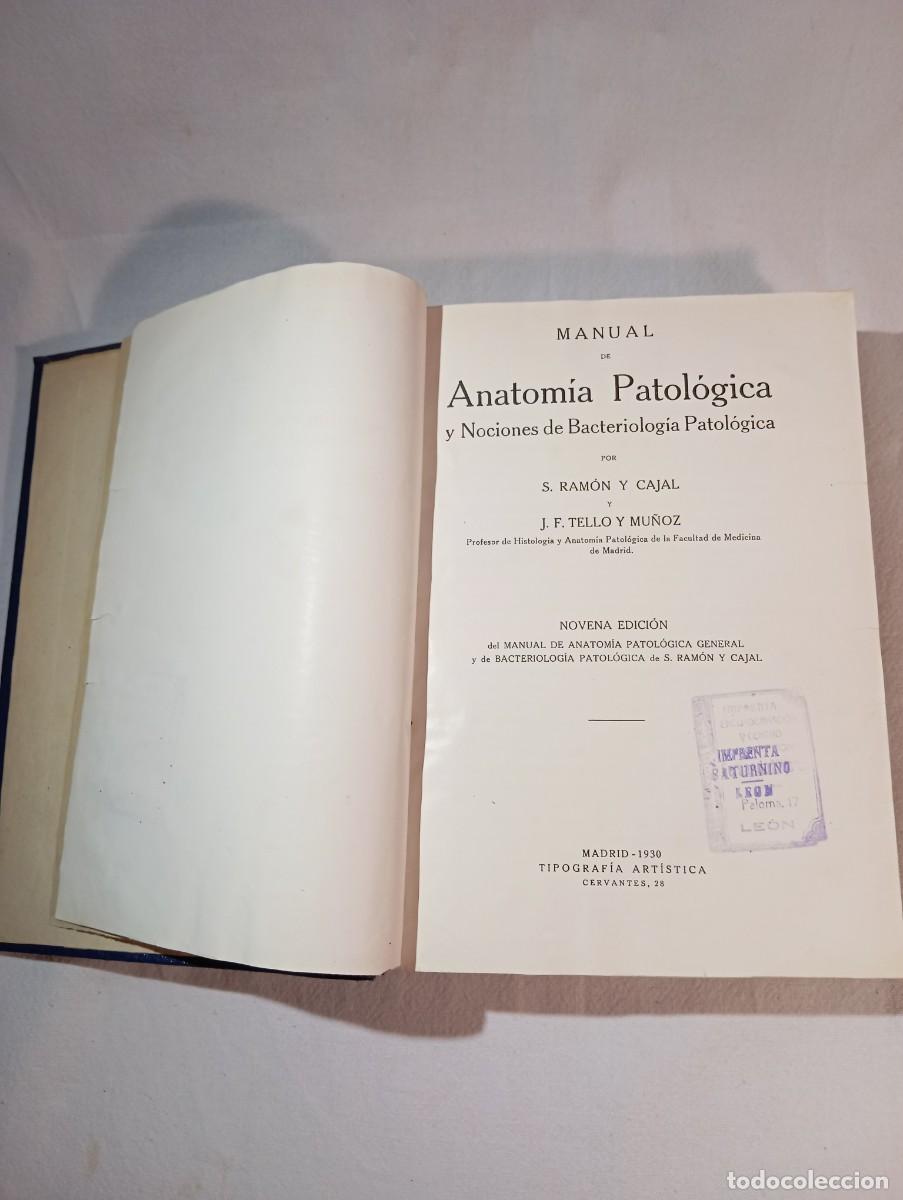 Libros antiguos: Cajal Y Tello Manual Anatom&iacute;a Patol&oacute;gica Madrid 1930 Novena Edici&oacute;n Pr&oacute;logo Sello Le&oacute;n