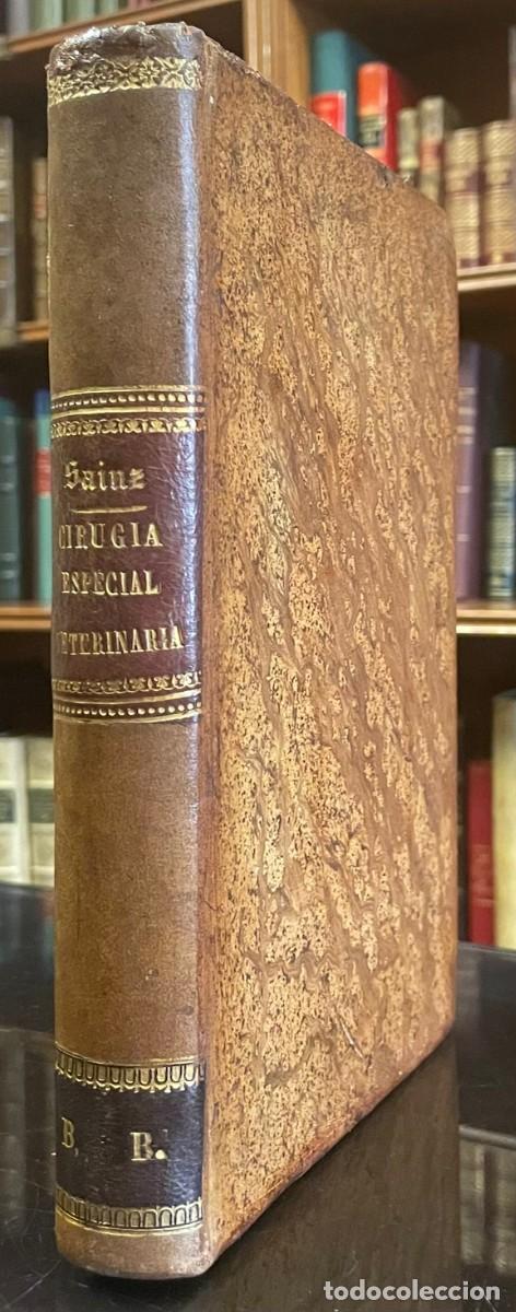 Libros antiguos: Nuevo Tratado de Cirugia Especial Veterinaria. Juan Antonio Sainz y Rozas