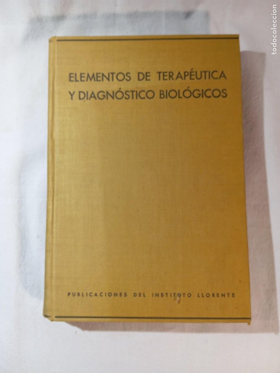 Libros antiguos: Elementos Terapeutica Instituto Llorente 1935