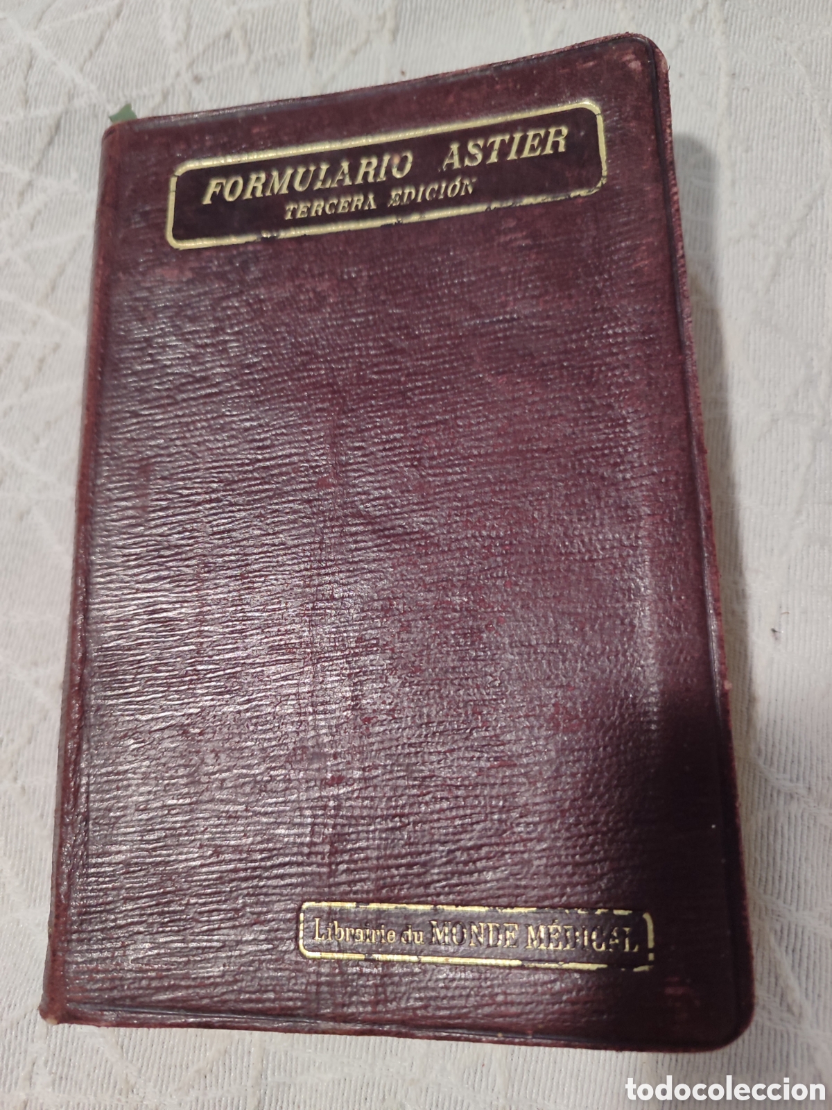 Libri antichi: Vade-Mecum del m&eacute;dico pr&aacute;ctico. Formulario Astier. 1911