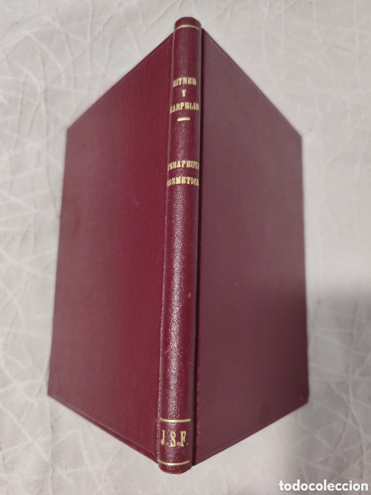 Libri antichi: Terap&eacute;utica cosm&eacute;tica. Prontuario para los m&eacute;dicos pr&aacute;cticos. 1933