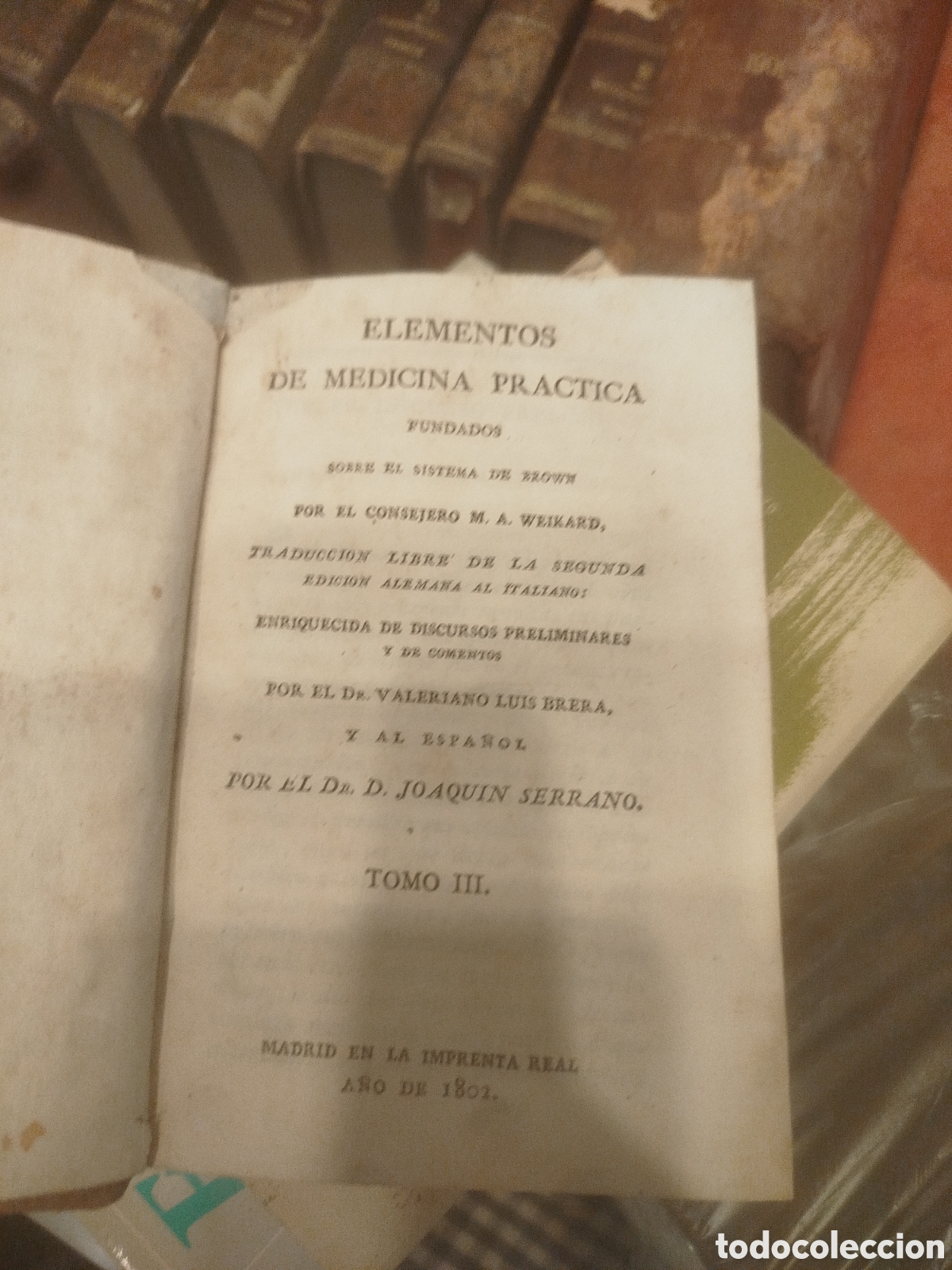 Libros antiguos: Tomo III de la obra titulada &rdquo;Elementos de Medicina Pr&aacute;ctica&rdquo;, publicada en Madrid en el a&ntilde;o 1802