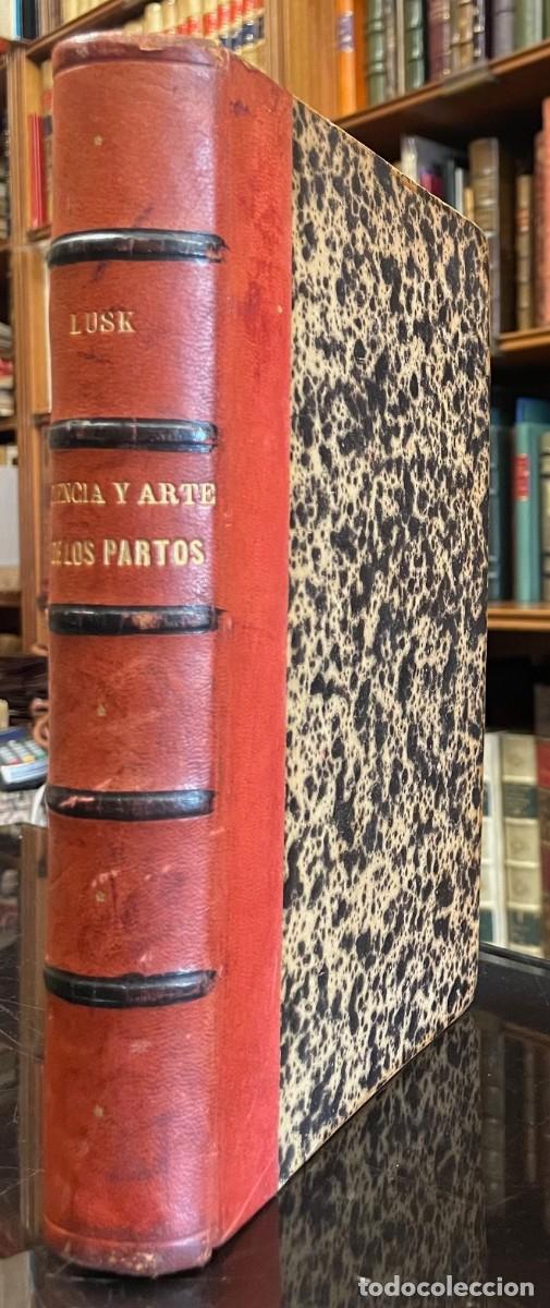 Libros antiguos: Ciencia y Arte de los Partos. Guillermo Thompson Lusk