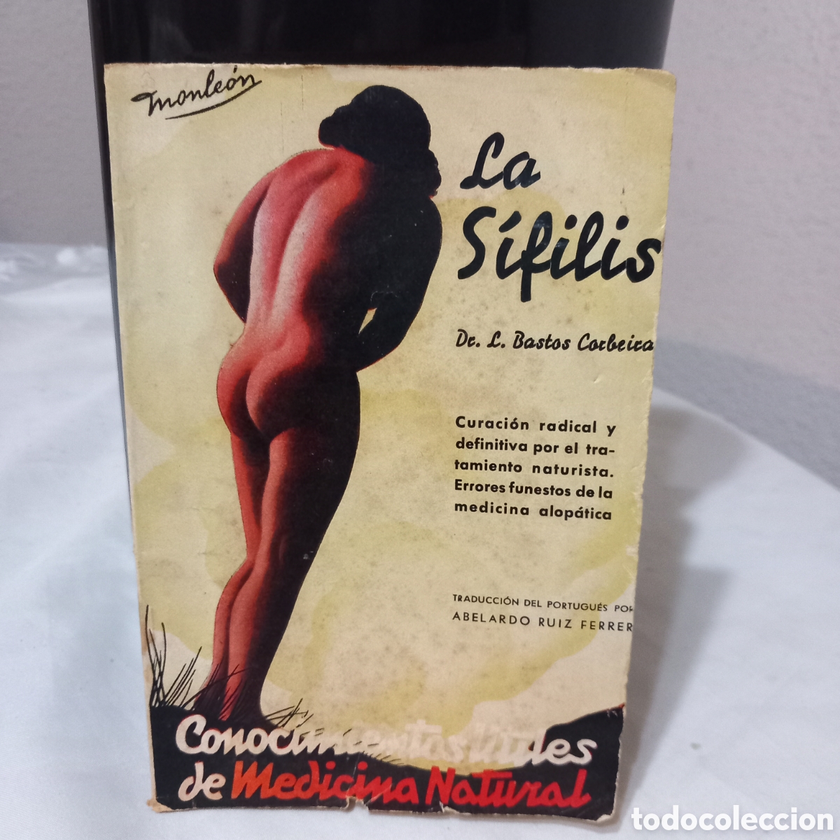 Antiquarische B&uuml;cher: LA SIFILIS CONOCIMIENTOS &Uacute;TILES DE MEDICINA NATURAL/Dr.L BASTOS CORBEIRO/A&Ntilde;O 1936