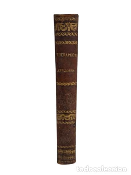 Libros antiguos: Th&eacute;rapeutique Appliqu&eacute; ou Traitements Sp&eacute;ciaux - P. J. C. Debreyne - 348 P&aacute;ginas