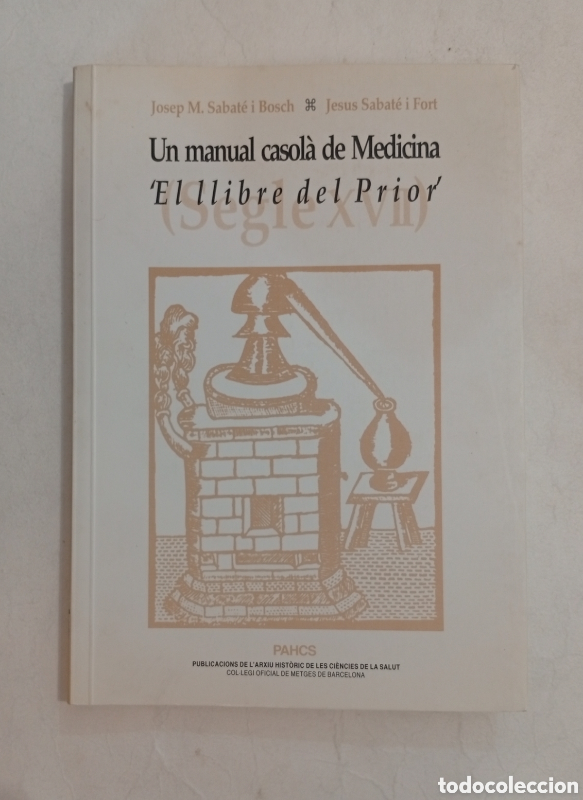 Libros antiguos: Un manual casol&agrave; de medicina El llibre del Prior
