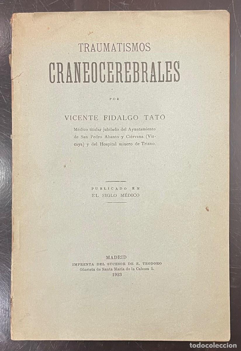 Libros antiguos: Traumatismos Craneocerebrales. Vicente Fidalgo Tato
