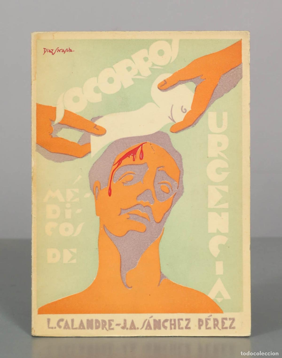 Libros antiguos: Socorros m&eacute;dicos de urgencia - M. Calandre, J. A. S&aacute;nchez P&eacute;rez