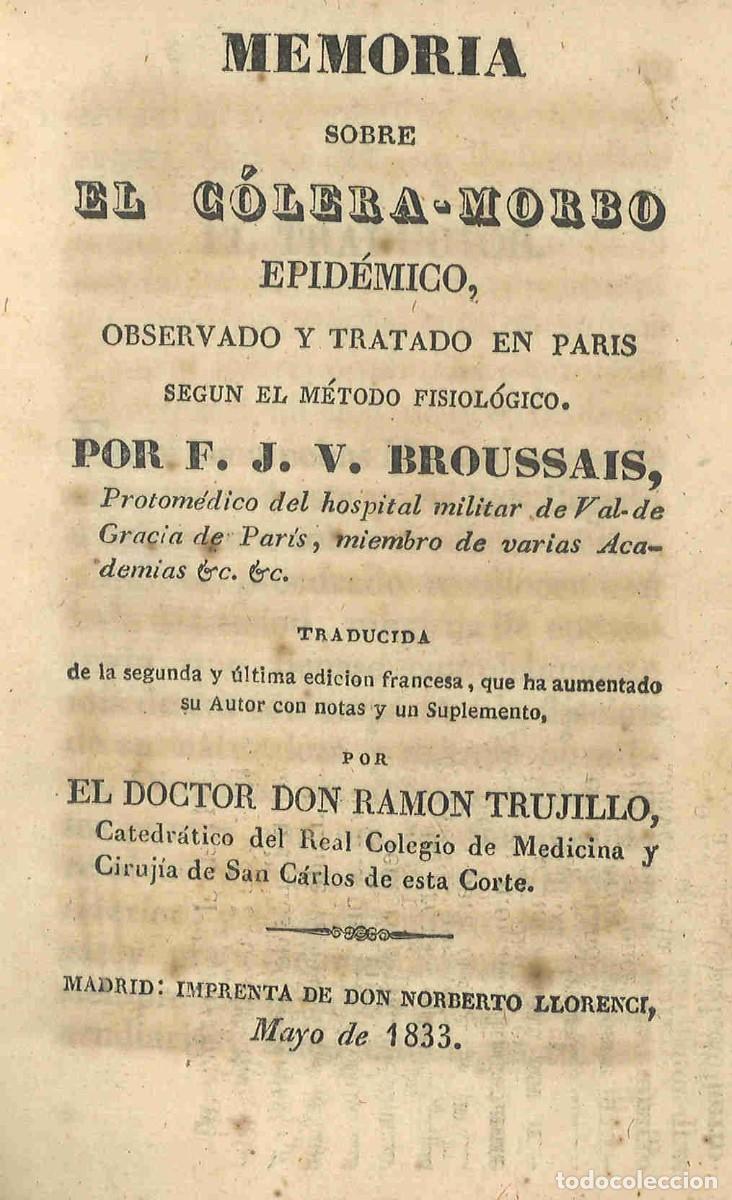 Libros antiguos: Memoria sobre el c&oacute;lera morbo epid&eacute;mico. 1833. F.J.V. Broussais