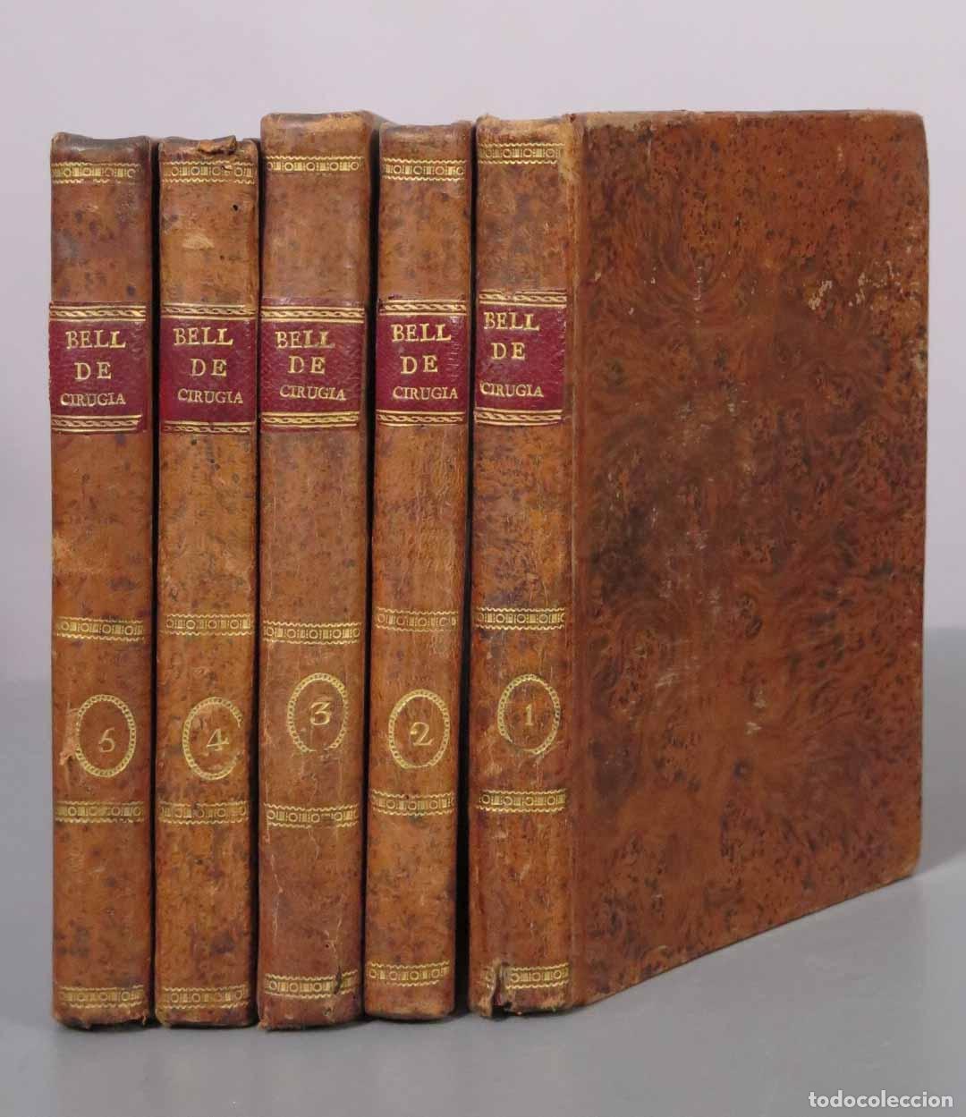 Libros antiguos: SISTEMA, CURSO COMPLETO DE CIRUG&Iacute;A, BENJAMIN BELL 1813. 5 TOMOS