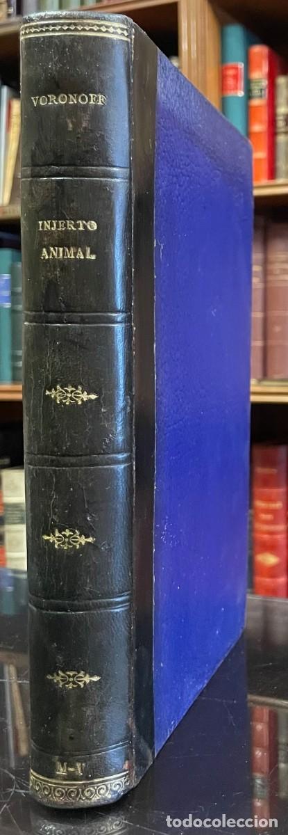 Libros antiguos: &Eacute;tude sur la Vieillesse et le Rajeunissement par la Greffe. El Injerto Animal. Serge Voronoff