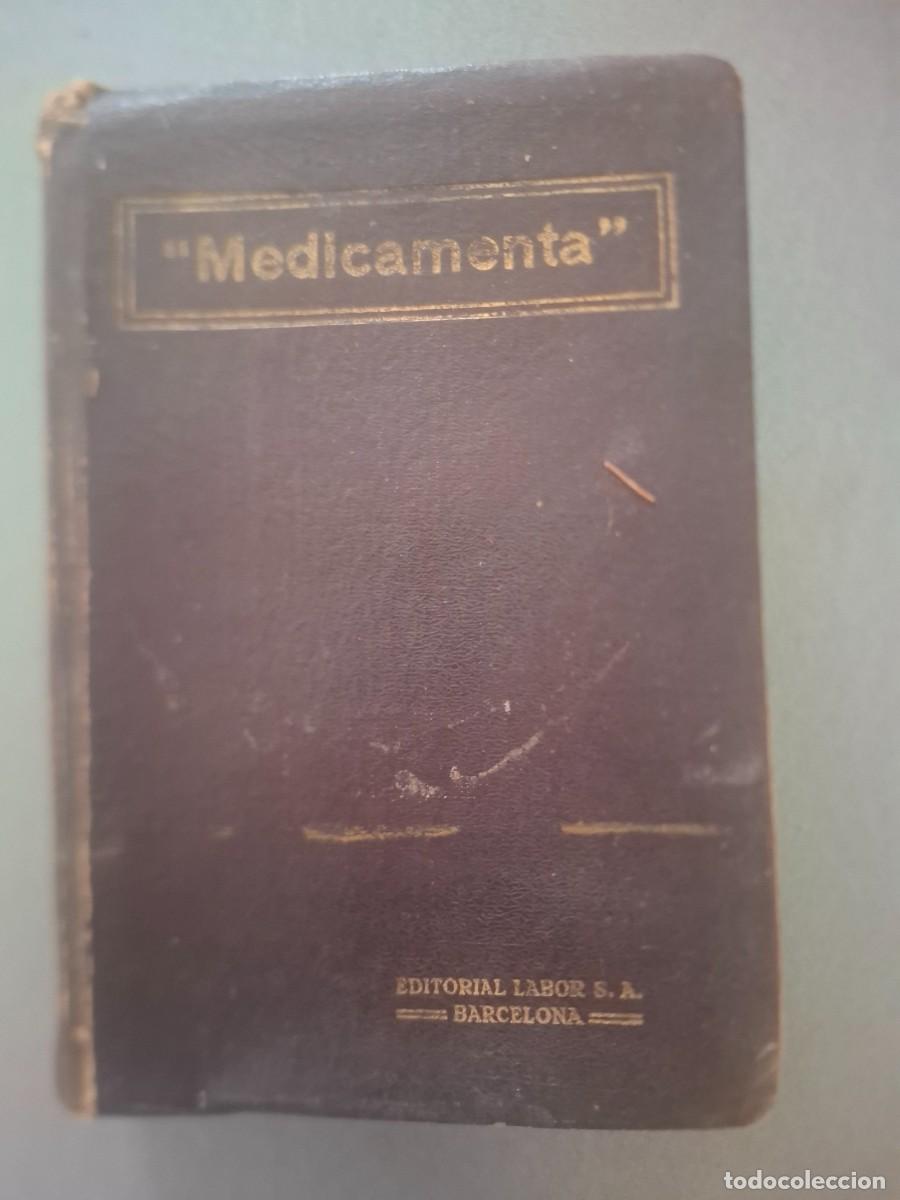 Libros antiguos: Medicamenta - Guia para farmace&uacute;ticos, m&eacute;dicos y veterinarios - Enrique Soler- tomo 2&ordm;-1921