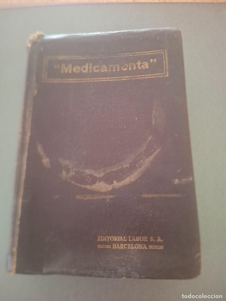 Libros antiguos: Medicamenta - Guia para farmace&uacute;ticos, m&eacute;dicos y veterinarios - Enrique Soler- tomo 2&ordm;-1921