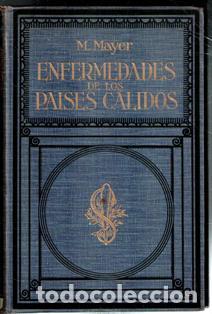 Libros antiguos: Enfermedades de los pa&iacute;ses c&aacute;lidos, M. Mayer
