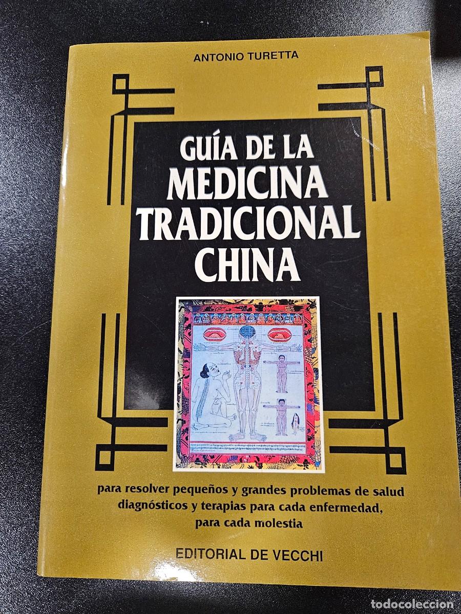 Libros antiguos: GUIA DE LA MEDICINA TRADICIONAL CHINA