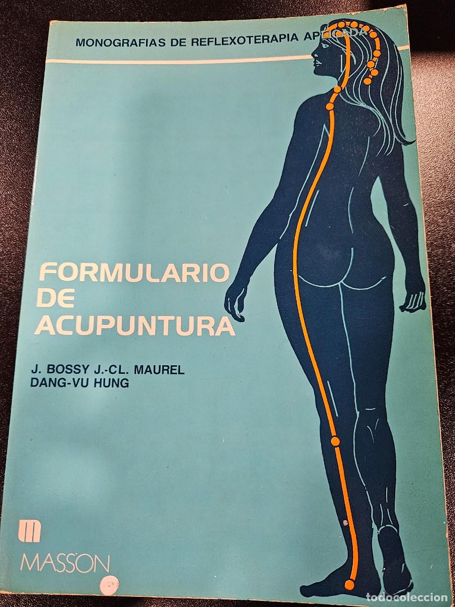 Libros antiguos: FORMULARIO DE ACUPUNTURA