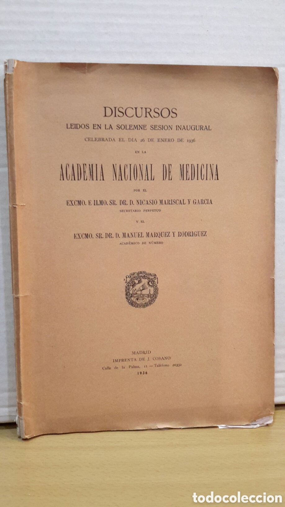 Libros antiguos: Discursos leidos en la solemne sesion inaugural en la Academia Nacional de Medicina