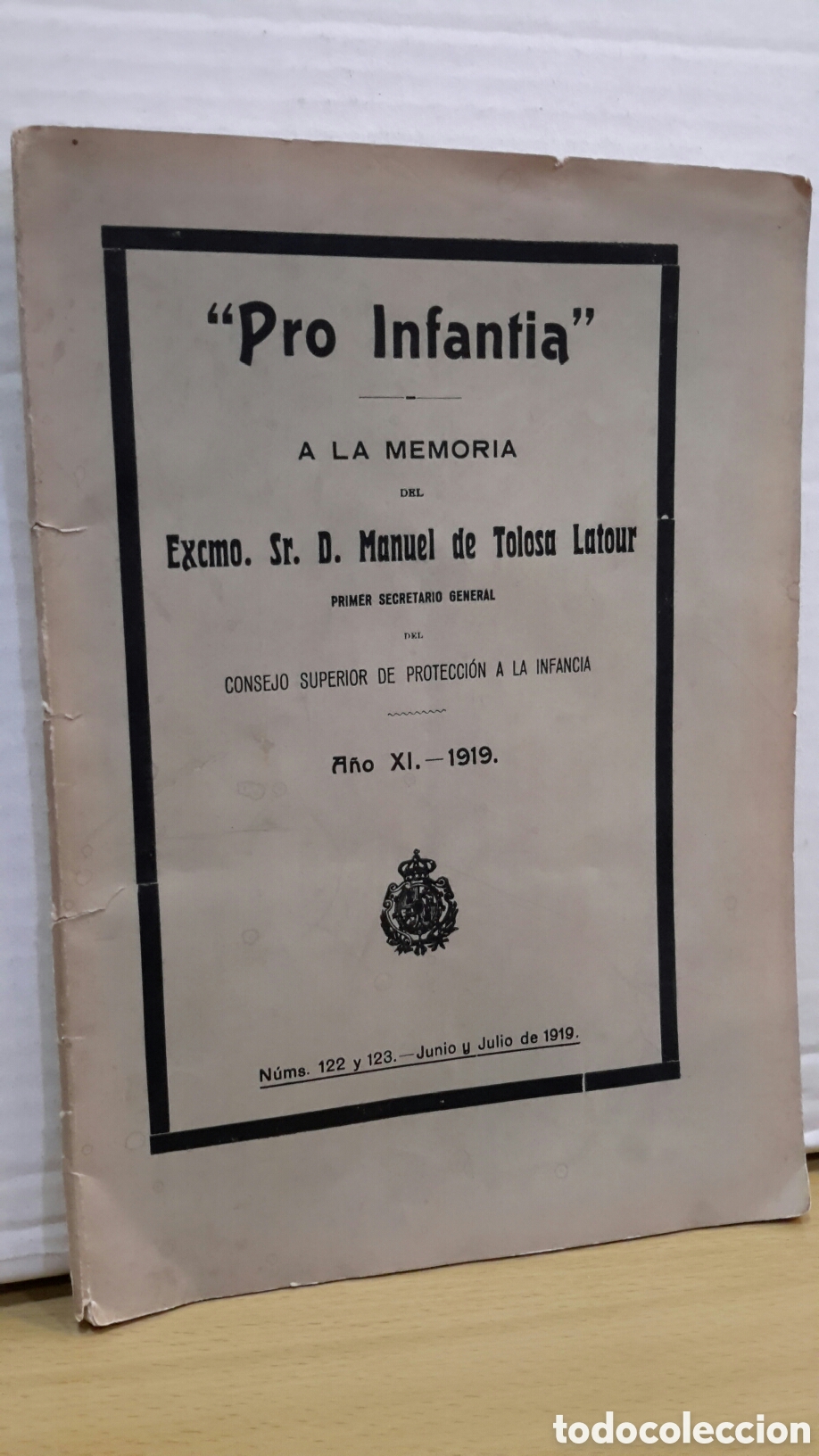 Libros antiguos: &rdquo;Pro Infantia&rdquo; Consejo superior de protecci&oacute;n a la infancia - D. Manuel de Tolosa Latour
