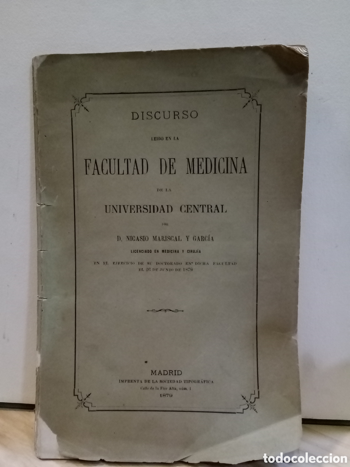 Antiquarische B&uuml;cher: Discurso Facultad de medicina de la universidad central, D. Nicasio Mariscal y Garc&iacute;a