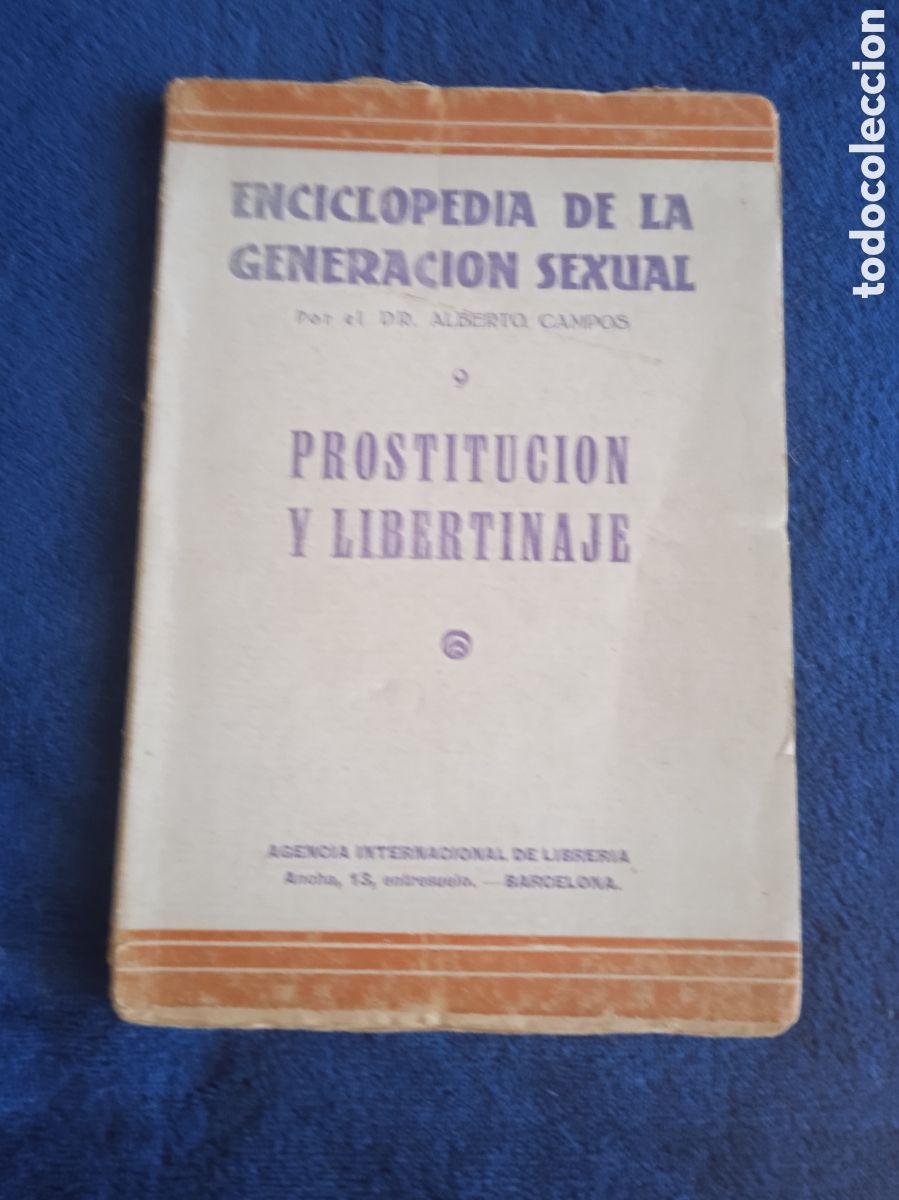 Antiquarische B&uuml;cher: PROSTITUCION Y LIBERTINAJE / Alberto Campos -ED. Internacional de Libreria 1900?