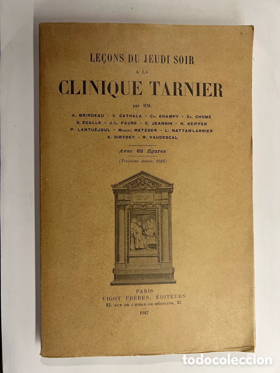 Libros antiguos: Le&ccedil;ons du Jeudi Soir &agrave; la Clinique Tarnier (Lecciones del jueves por la noche en la Cl&iacute;nica Tarnier)