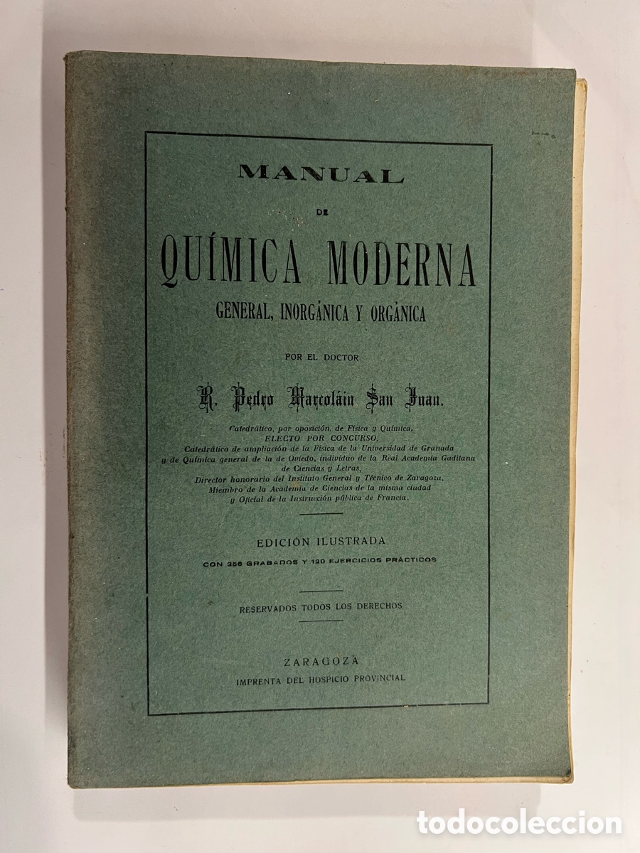 Libros antiguos: MANUAL DE QUIMICA MODERNA GENERAL, INORG&Aacute;NICA Y ORG&Aacute;NICA, Pedro Marcolain (h.1920?)