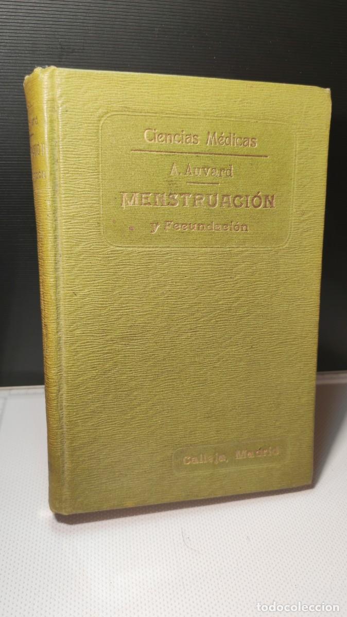 Libros antiguos: Menstruaci&oacute;n y Fecundaci&oacute;n, Fisiolog&iacute;a y Patolog&iacute;a. 1910.