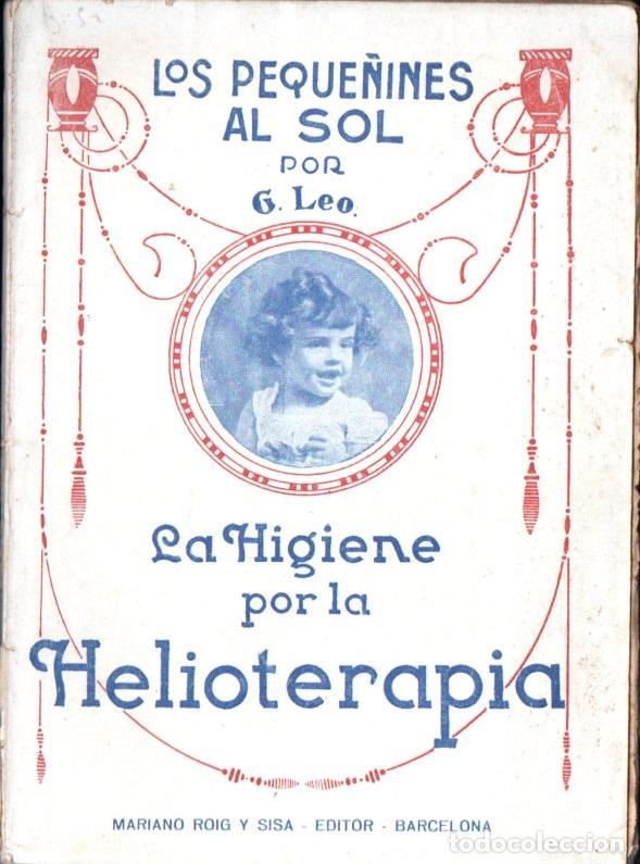 Libros antiguos: G. LEO : LA HIGIENE POR LA HELIOTERAPIA (ROIS Y SISA c. 1925)