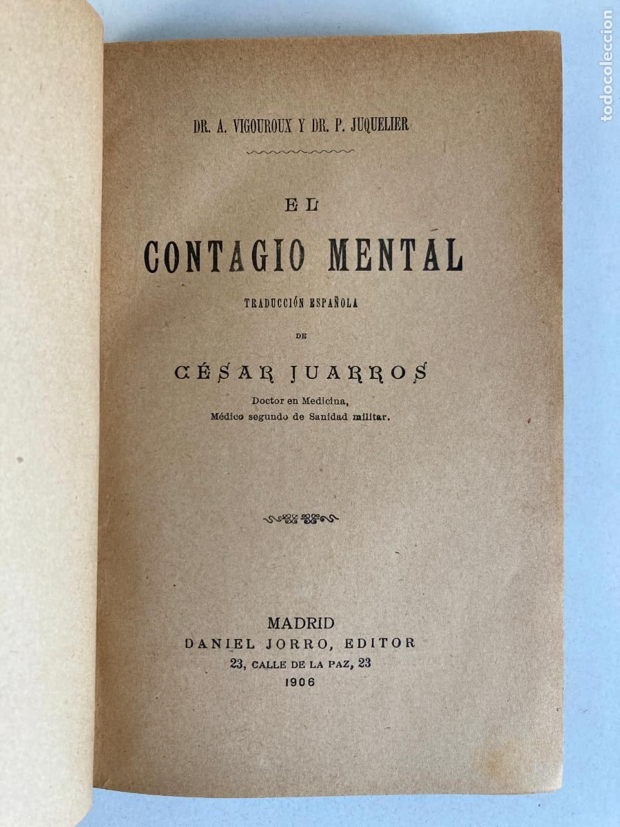 Libros antiguos: EL CONTAGIO MENTAL, MADRID 1906, MUY BIEN CONSERVADO.