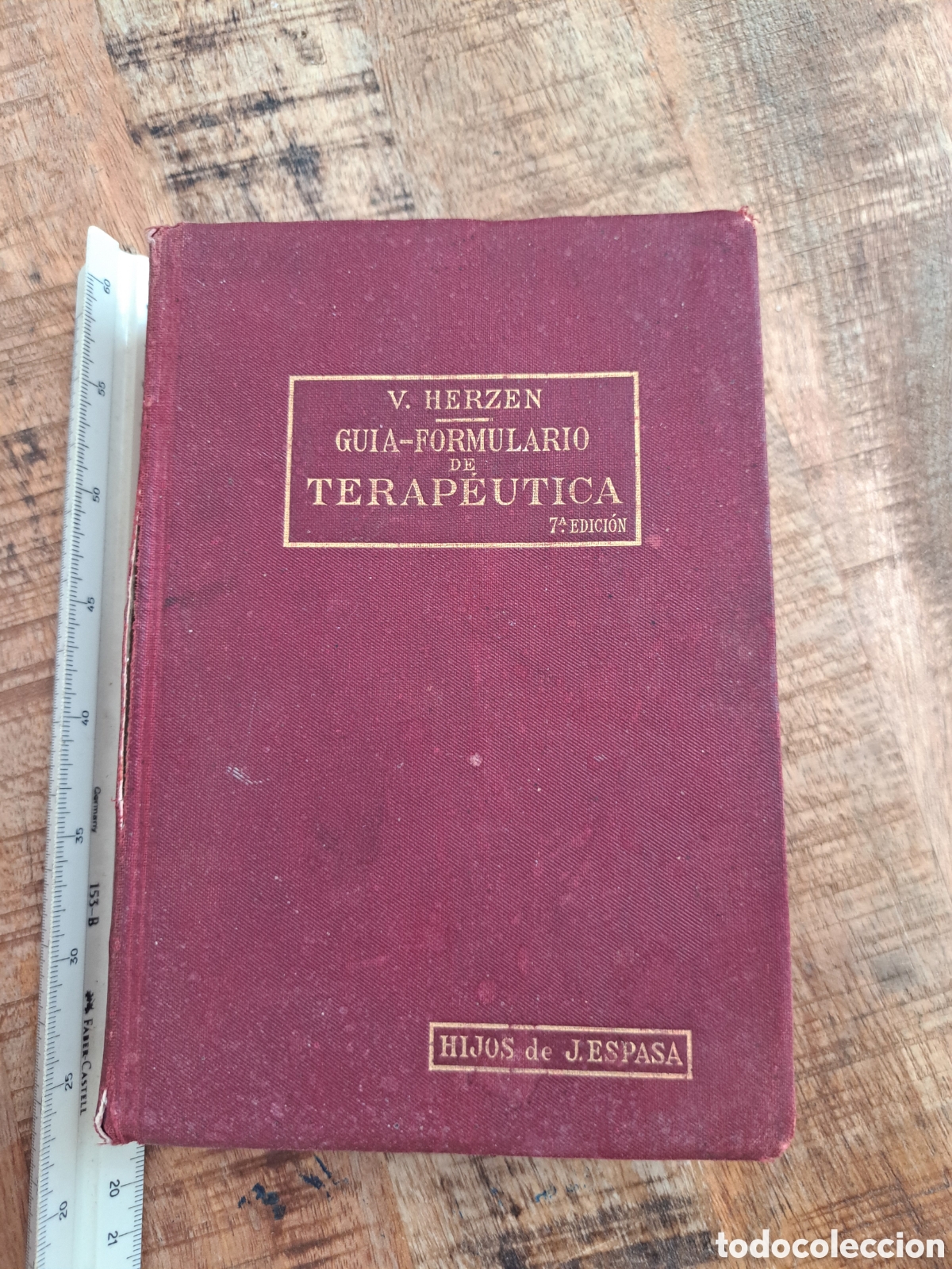 Libros antiguos: Jml V.Herzen Guia-Formulario Terapeutica, Hijos J. Espasa, 7a edicion.