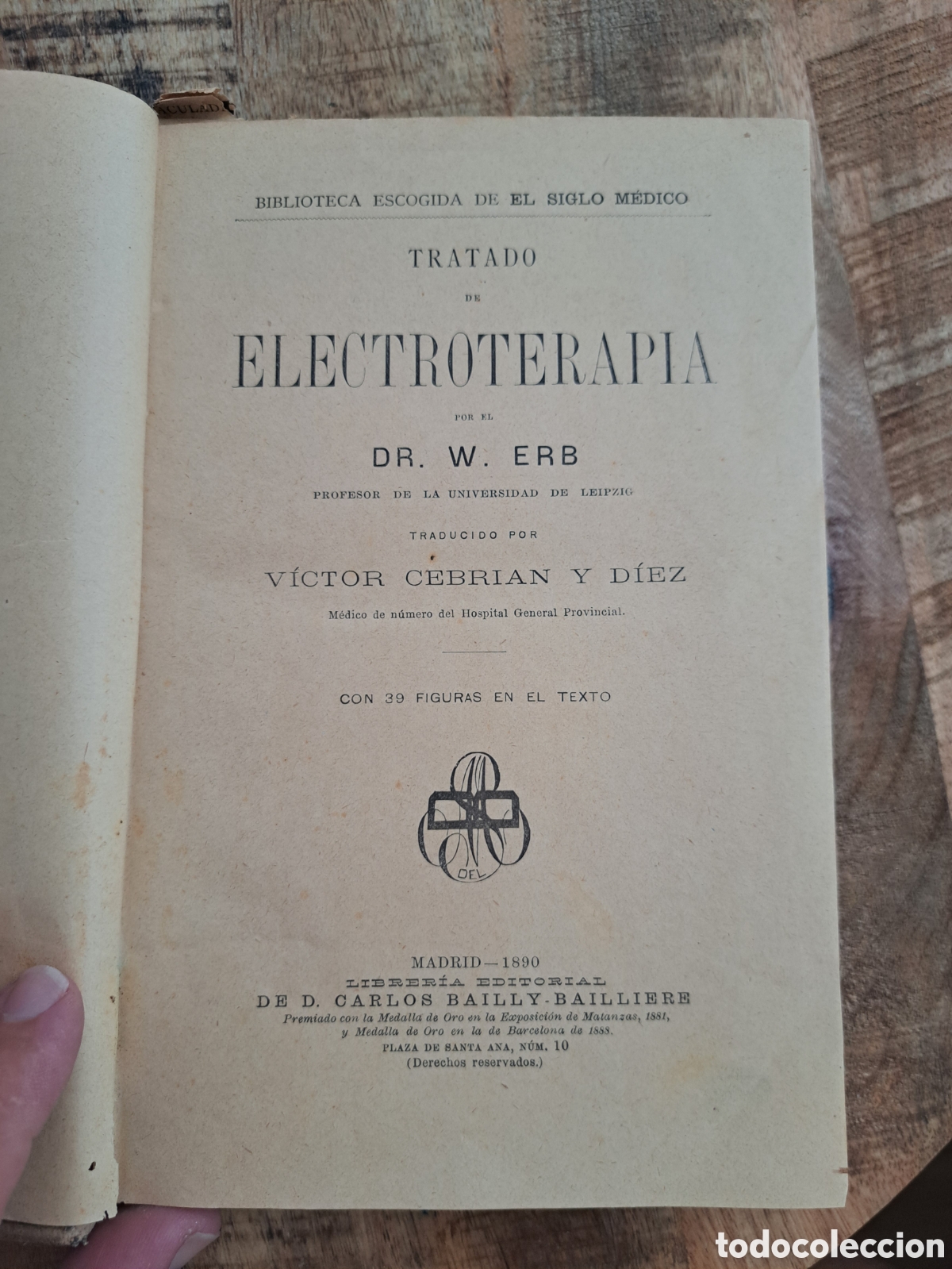 Libros antiguos: Jml Tratado de Electroterapia, W. Erb, Victor Cebrian, 39 figuras, Tapa dura, Madrid 1890.