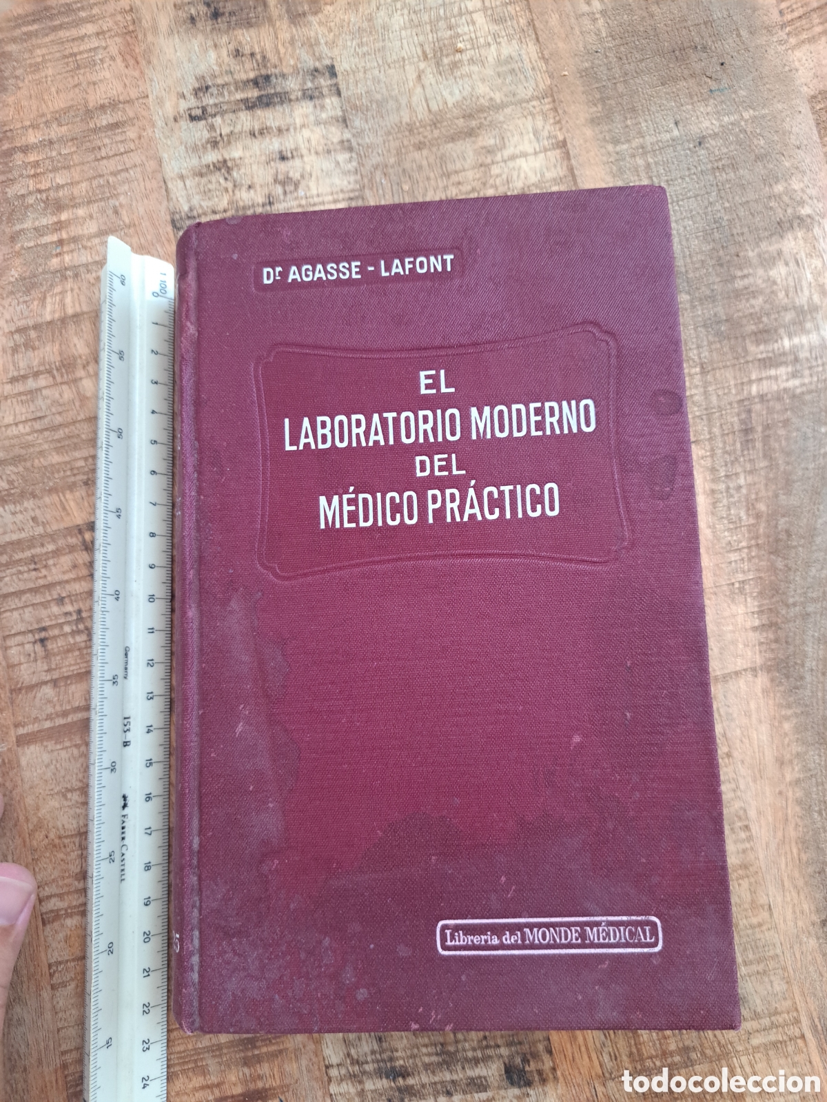 Libros antiguos: Jml EL LABORATORIO MODERNO DEL M&Eacute;DICO PR&Aacute;CTICO. D. AGASSE-LAFONT. LIBRER&Iacute;A DEL MONDE MEDICAL 1933
