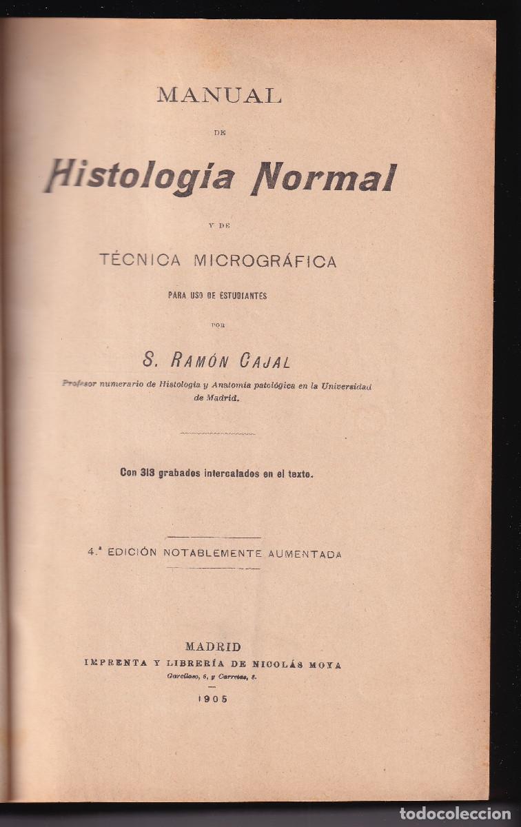 Libros antiguos: SANTIAGO RAM&Oacute;N Y CAJAL: MANUAL DE HISTOLOG&Iacute;A NORMAL Y T&Eacute;CNICA MICROGR&Aacute;FICA. 1905