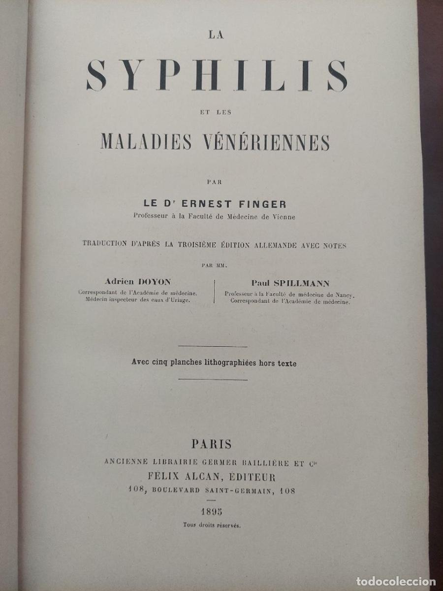 Libros antiguos: La Syphilis et les maladies V&eacute;n&eacute;riennes. D'Ernest Finger. Par&iacute;s, 1895.