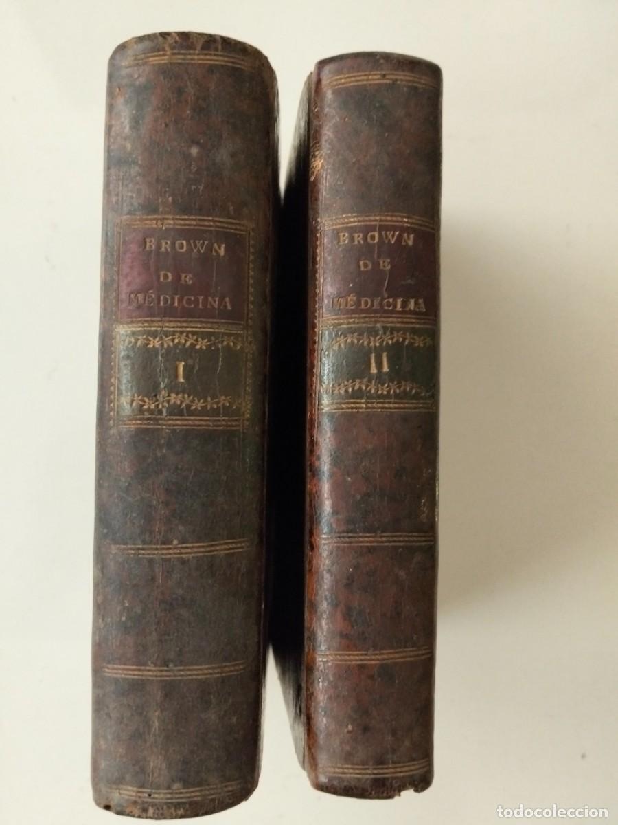 Libros antiguos: Prospecto de medicina sencilla y humana o nueva doctrina de Brown (tomos I y II) [Doctor Weikard]