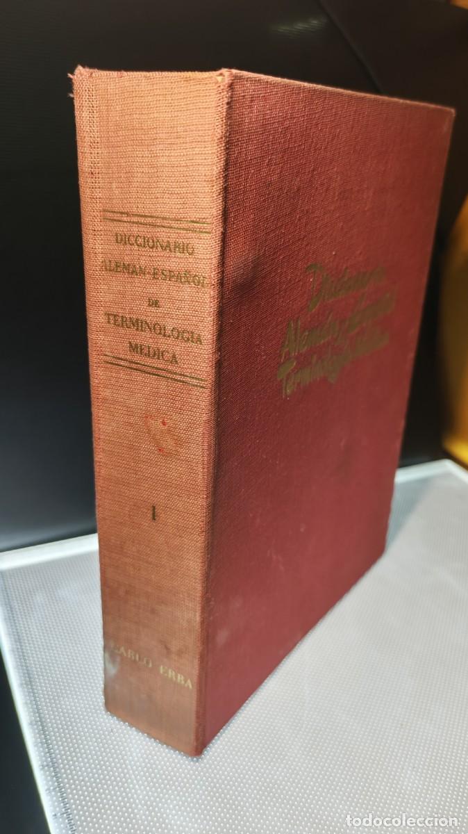 Libros antiguos: Diccionario Alem&aacute;n-Espa&ntilde;ol de Terminolog&iacute;a M&eacute;dica. 1^ edici&oacute;n 1960 . Tomo I.