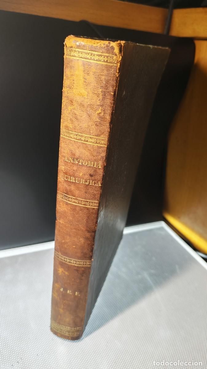 Libros antiguos: Tratado Completo de Anatom&iacute;a Quir&uacute;rjica, General y Topogr&aacute;fica del Cuerpo Humano. 1^ edici&oacute;n 1843 .