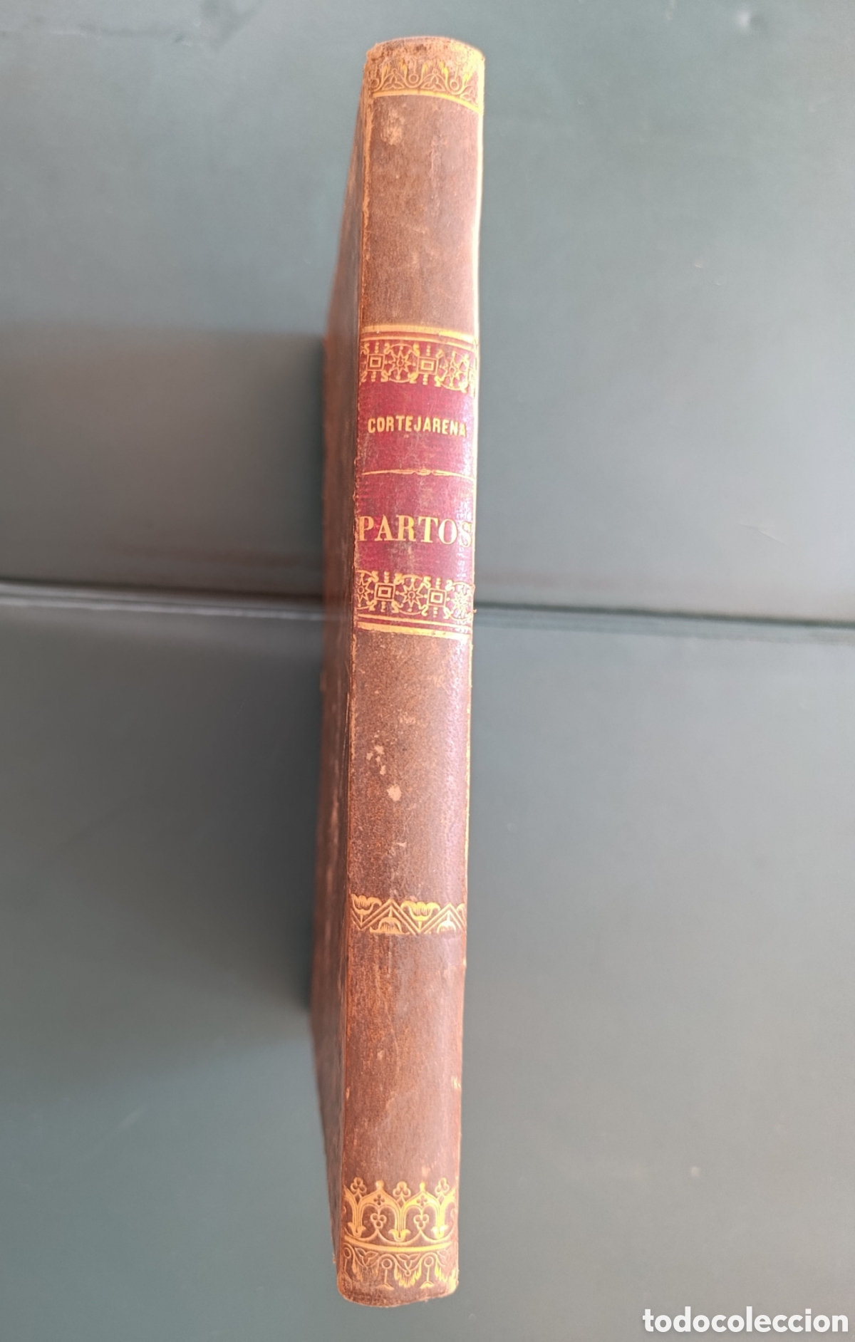 Libros antiguos: MANUAL DE PARTOS &ndash; FRANCISCO DE CORTEJARENA Y ALDEV&Oacute; &ndash; 2.&ordf; EDICI&Oacute;N &ndash; MADRID 1874