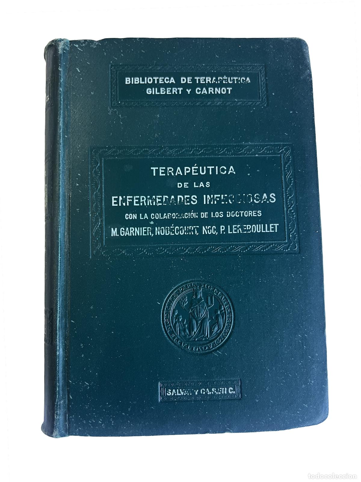 Libros antiguos: Terap&eacute;utica de las Enfermedades Infecciosas - Terap&eacute;utica de las Enfermedades Infecciosas, con la co