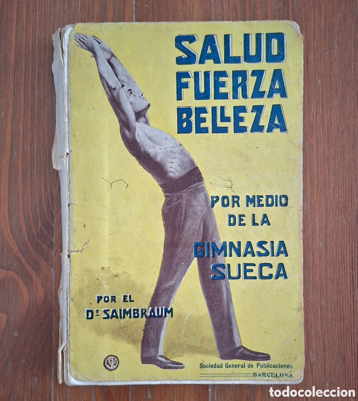 Libros antiguos: Salud, Fuerza, Belleza por medio de la Gimnasia Sueca &ndash; Dr. Saimbraum