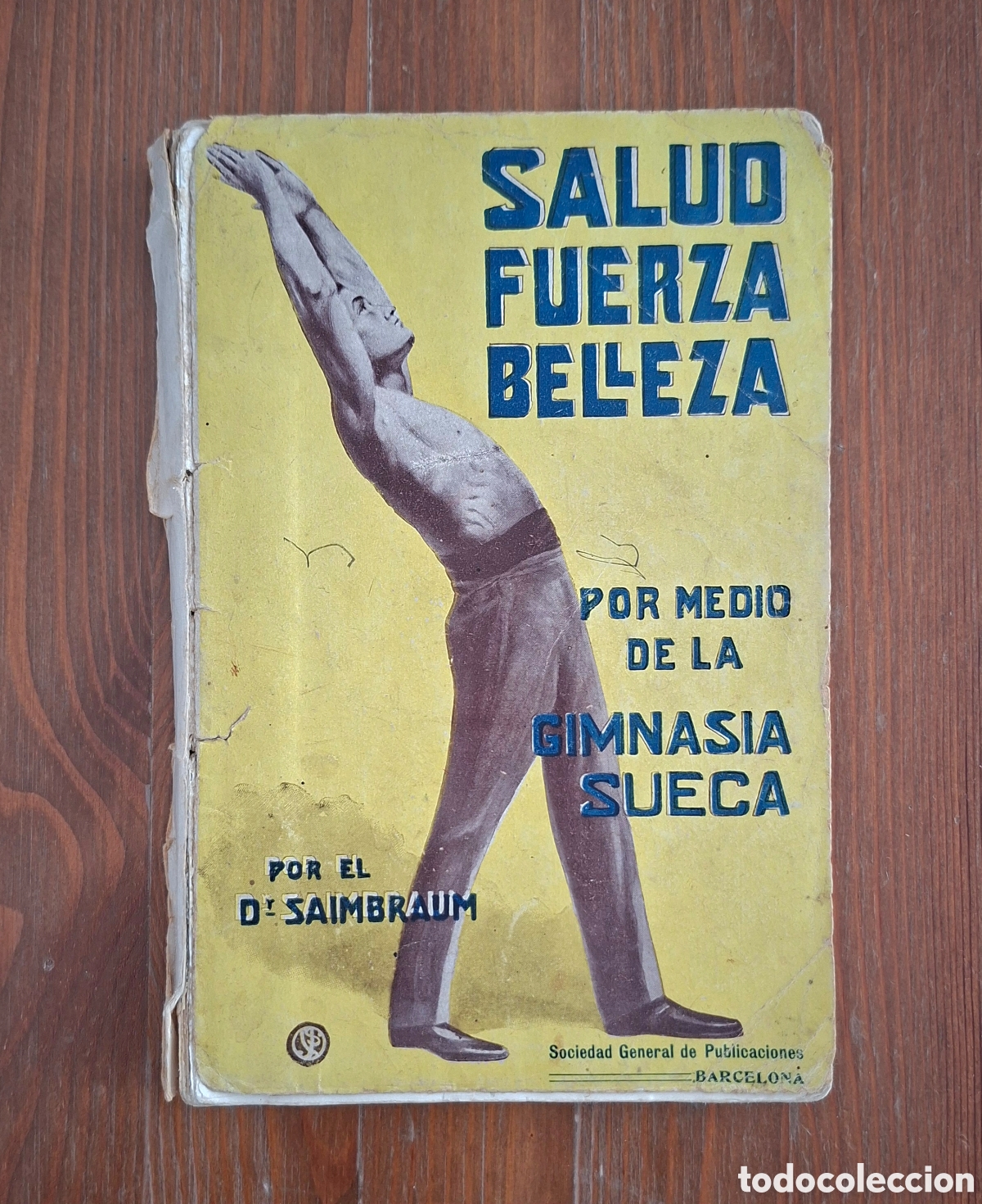 Libros antiguos: Salud, Fuerza, Belleza por medio de la Gimnasia Sueca &ndash; Dr. Saimbraum