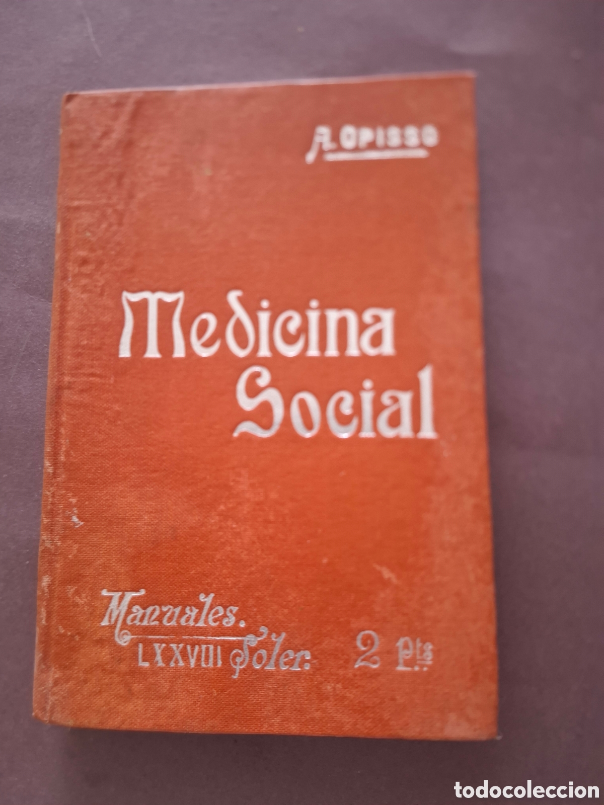 Libros antiguos: Medicina social - A. Opisso - ppios siglo XX