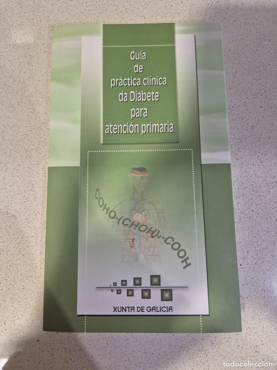 Libros antiguos: Libro&rdquo;Guia de practica clinica da Diabete para Atencion Primaria&rdquo;