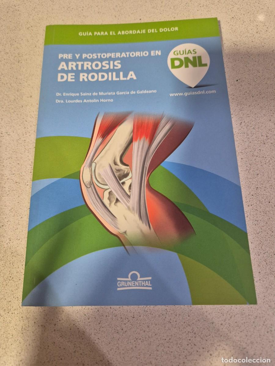 Libros antiguos: Libro &rdquo;Pre y Postoperatorio en artrosis de rodilla&rdquo;